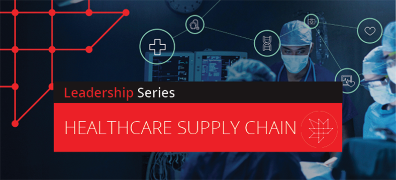 Supply Chain Canada Leadership Series: Healthcare Supply Chain